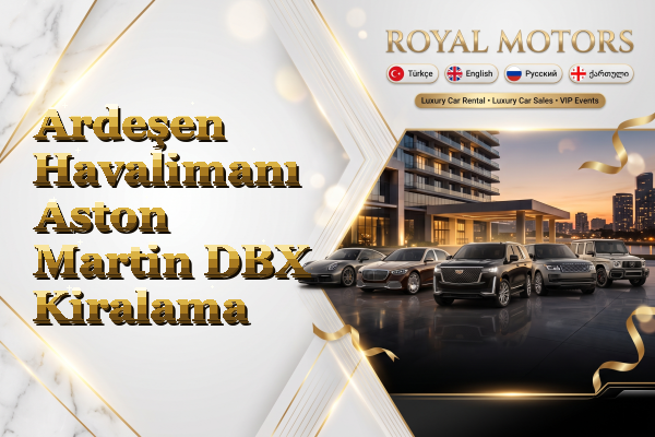 Ardeşen Havalimanı Aston Martin DBX Kiralama