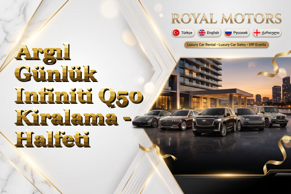Argıl Günlük Infiniti Q50 Kiralama - Halfeti