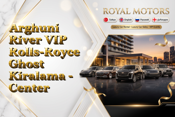 Arghuni River VIP Rolls-Royce Ghost Kiralama - Center