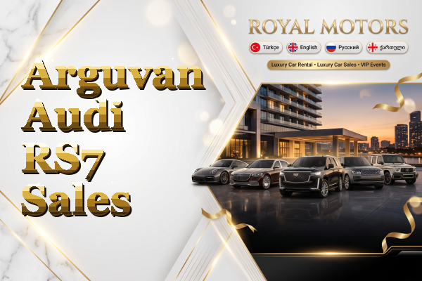 Arguvan Audi RS7 Sales