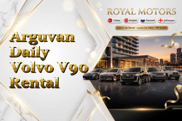 Arguvan Daily Volvo V90 Rental