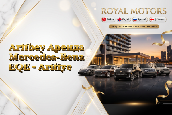 Arifbey Аренда Mercedes-Benz EQE - Arifiye