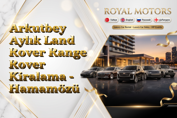 Arkutbey Aylık Land Rover Range Rover Kiralama - Hamamözü