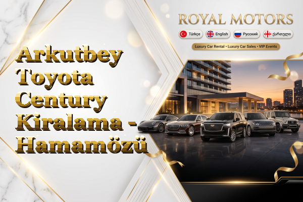 Arkutbey Toyota Century Kiralama - Hamamözü