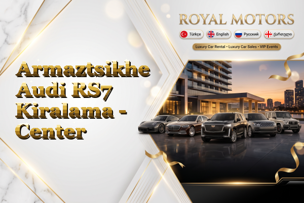 Armaztsikhe Audi RS7 Kiralama - Center
