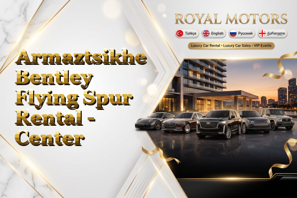 Armaztsikhe Bentley Flying Spur Rental - Center
