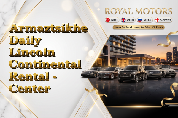 Armaztsikhe Daily Lincoln Continental Rental - Center