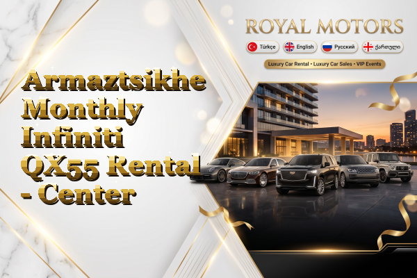 Armaztsikhe Monthly Infiniti QX55 Rental - Center