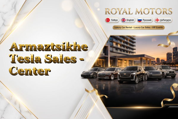 Armaztsikhe Tesla Sales - Center