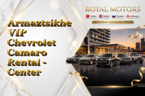 Armaztsikhe VIP Chevrolet Camaro Rental - Center