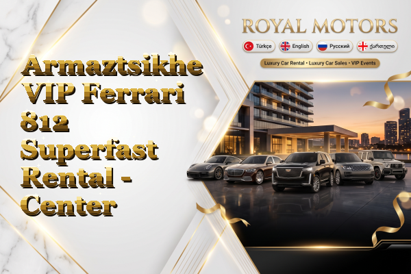 Armaztsikhe VIP Ferrari 812 Superfast Rental - Center