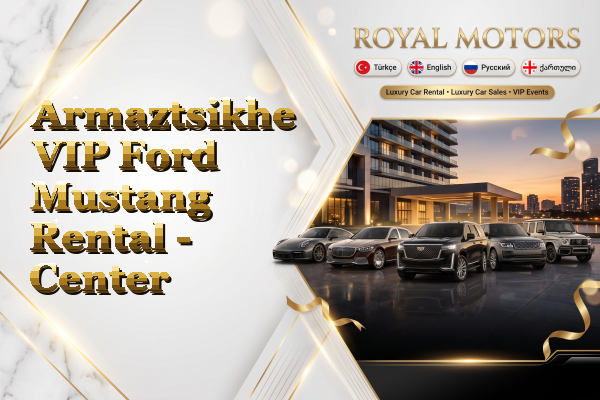 Armaztsikhe VIP Ford Mustang Rental - Center