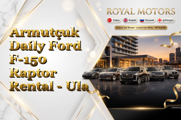 Armutçuk Daily Ford F-150 Raptor Rental - Ula