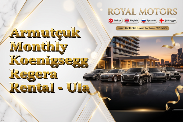 Armutçuk Monthly Koenigsegg Regera Rental - Ula