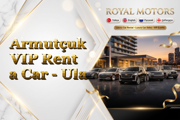 Armutçuk VIP Rent a Car - Ula