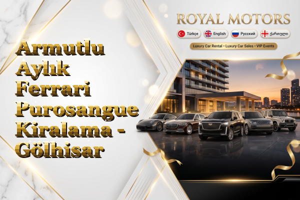 Armutlu Aylık Ferrari Purosangue Kiralama - Gölhisar
