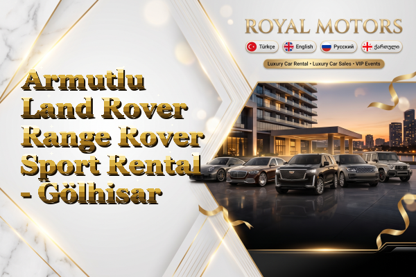 Armutlu Land Rover Range Rover Sport Rental - Gölhisar