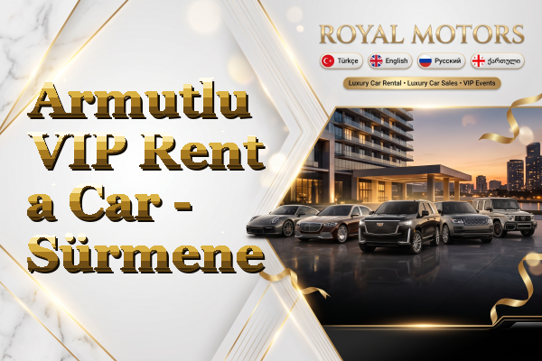 Armutlu VIP Rent a Car - Sürmene