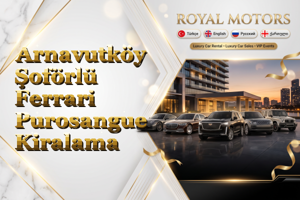 Arnavutköy Şoförlü Ferrari Purosangue Kiralama
