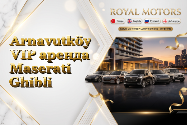 Arnavutköy VIP аренда Maserati Ghibli