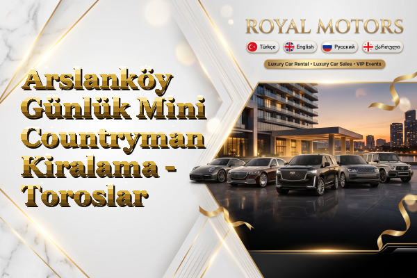 Arslanköy Günlük Mini Countryman Kiralama - Toroslar