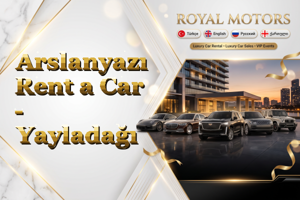 Arslanyazı Rent a Car - Yayladağı