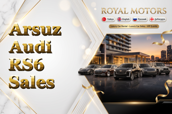 Arsuz Audi RS6 Sales