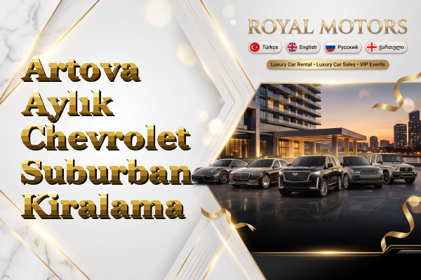 Artova Aylık Chevrolet Suburban Kiralama