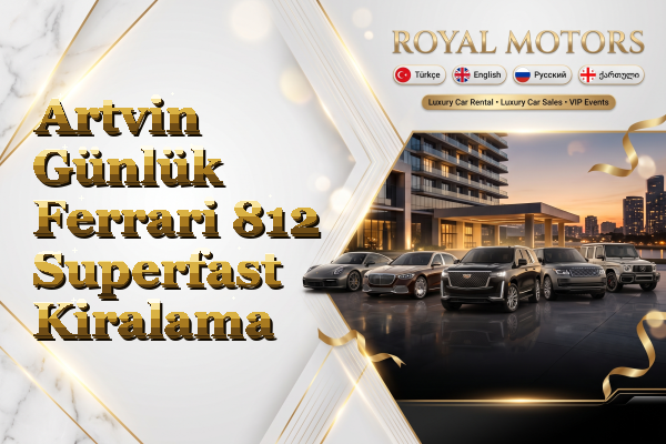 Artvin Günlük Ferrari 812 Superfast Kiralama