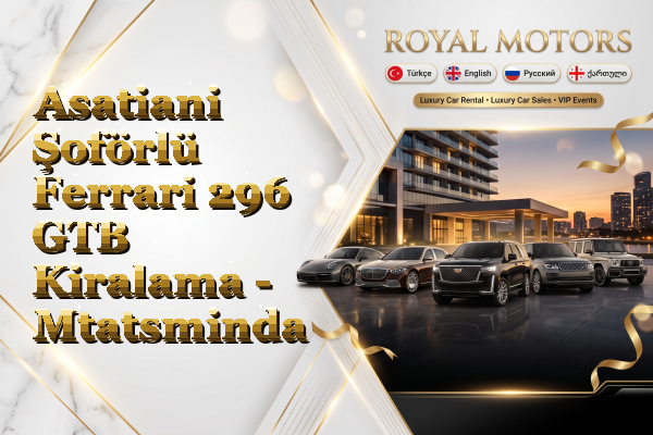 Asatiani Şoförlü Ferrari 296 GTB Kiralama - Mtatsminda