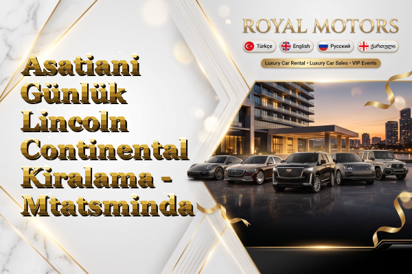 Asatiani Günlük Lincoln Continental Kiralama - Mtatsminda