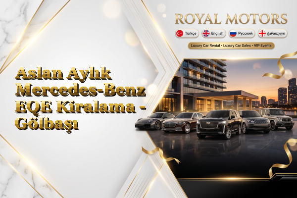 Aslan Aylık Mercedes-Benz EQE Kiralama - Gölbaşı
