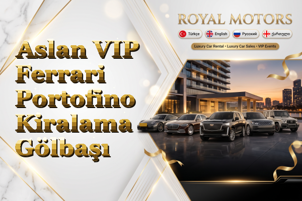 Aslan VIP Ferrari Portofino Kiralama - Gölbaşı