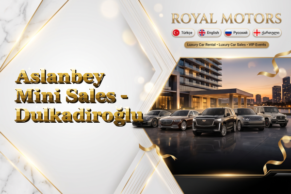 Aslanbey Mini Sales - Dulkadiroğlu