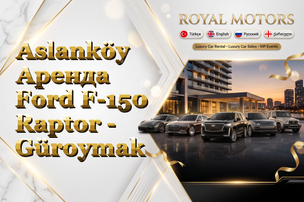 Aslanköy Аренда Ford F-150 Raptor - Güroymak