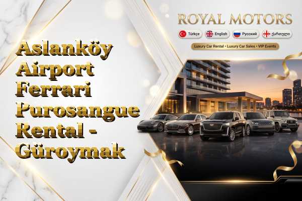 Aslanköy Airport Ferrari Purosangue Rental - Güroymak