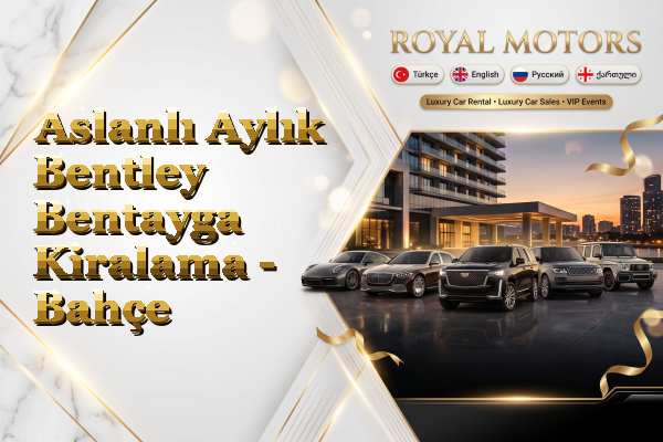 Aslanlı Aylık Bentley Bentayga Kiralama - Bahçe