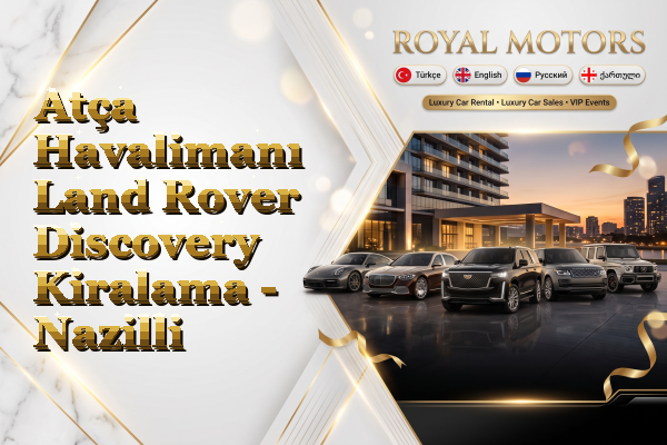 Atça Havalimanı Land Rover Discovery Kiralama - Nazilli