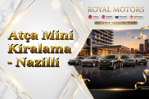Atça Mini Kiralama - Nazilli