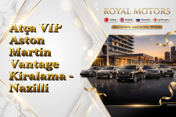 Atça VIP Aston Martin Vantage Kiralama - Nazilli