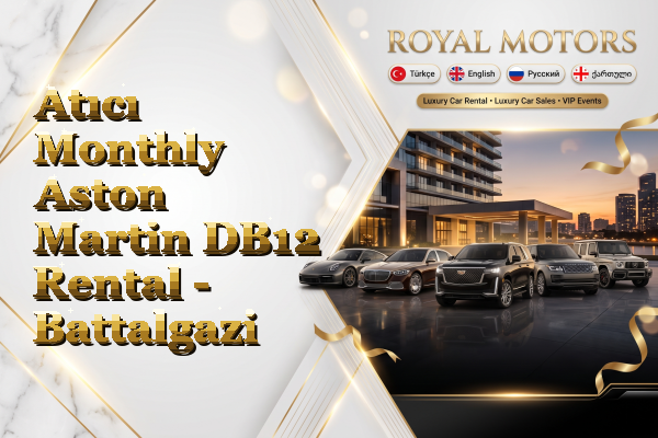 Atıcı Monthly Aston Martin DB12 Rental - Battalgazi