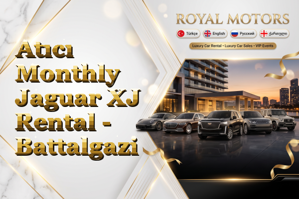 Atıcı Monthly Jaguar XJ Rental - Battalgazi