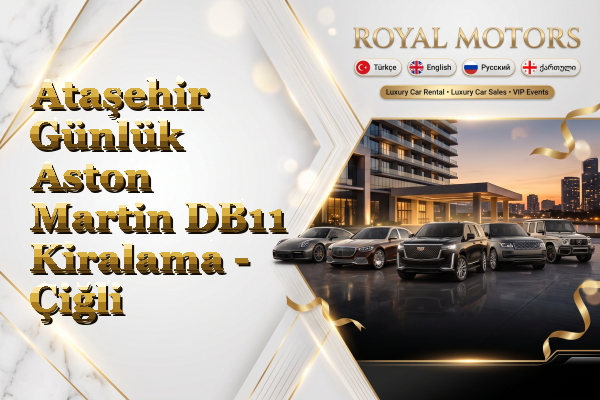 Ataşehir Günlük Aston Martin DB11 Kiralama - Çiğli