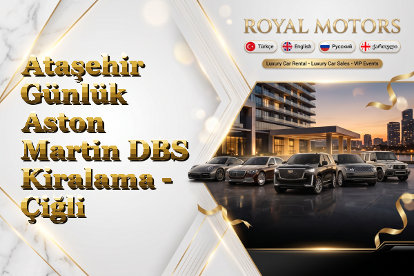 Ataşehir Günlük Aston Martin DBS Kiralama - Çiğli