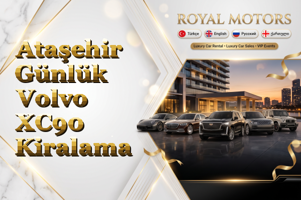 Ataşehir Günlük Volvo XC90 Kiralama