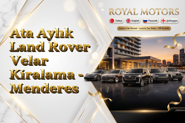 Ata Aylık Land Rover Velar Kiralama - Menderes