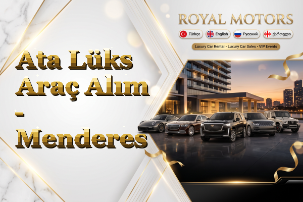 Ata Lüks Araç Alım - Menderes