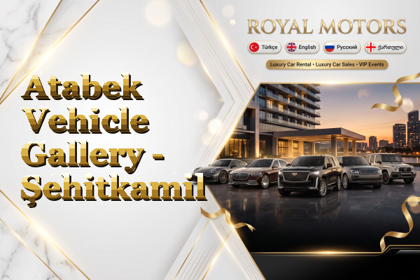 Atabek Vehicle Gallery - Şehitkamil