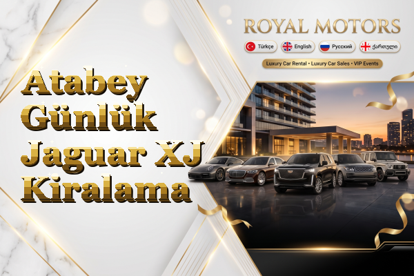 Atabey Günlük Jaguar XJ Kiralama