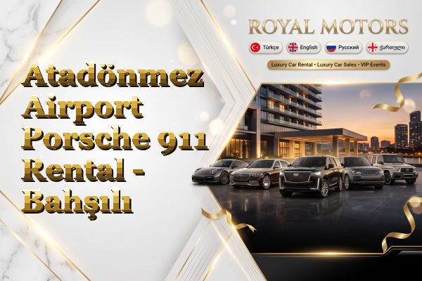Atadönmez Airport Porsche 911 Rental - Bahşılı